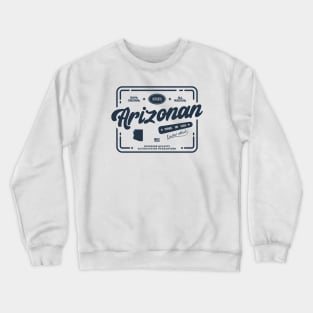 Authentic Arizonan Cool Vintage Dark Stamp Print Arizona Resident Gift Crewneck Sweatshirt